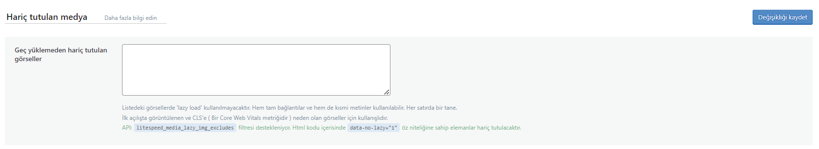 Katlamanın üstündeki tüm resimleri yavaş yüklemeden hariç tutun (logo, kenar çubuğu resimleri, arka plan resimleri, vb.). Resimleri URL'ye, sınıf adına, URI'ye göre ve ayrıca LQIP'den hariç tutabilirsiniz.