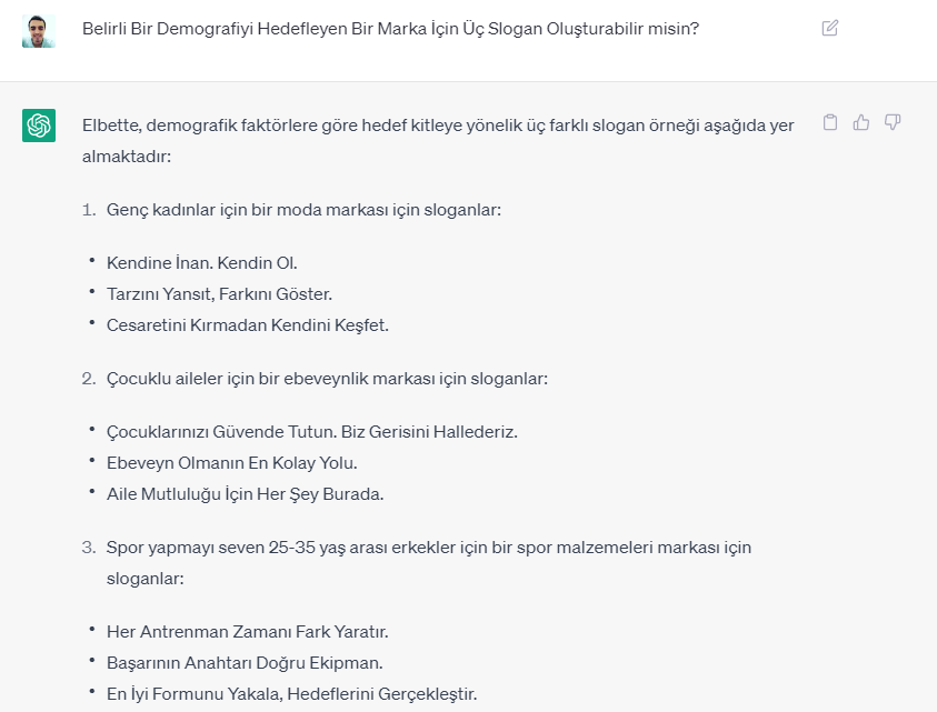 
 Daha sonra, ChatGPT'den belirtilen demografik özelliklere dayalı olarak ikna edici sloganlar. Ürün açıklamaları veya blog fikirleri oluşturmasını isteyebilirsiniz. 