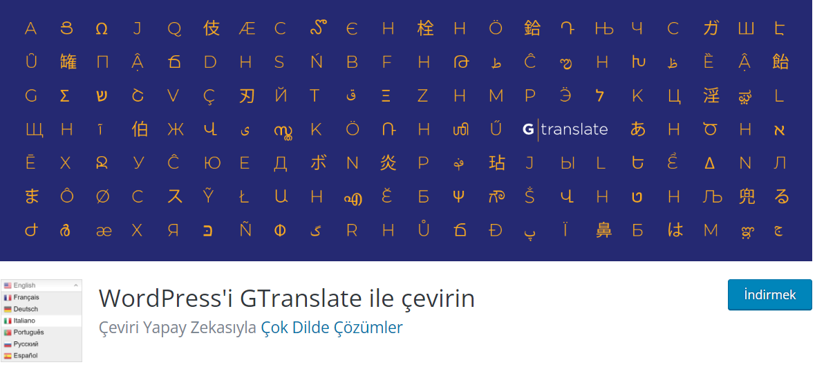 Translate WordPress with GTranslate, WordPress için bir Google Çeviri eklentisidir. Google çeviri API'sine otomatik olarak bağlanır ve desteklenen tüm diller için çevirileri getirebilir.