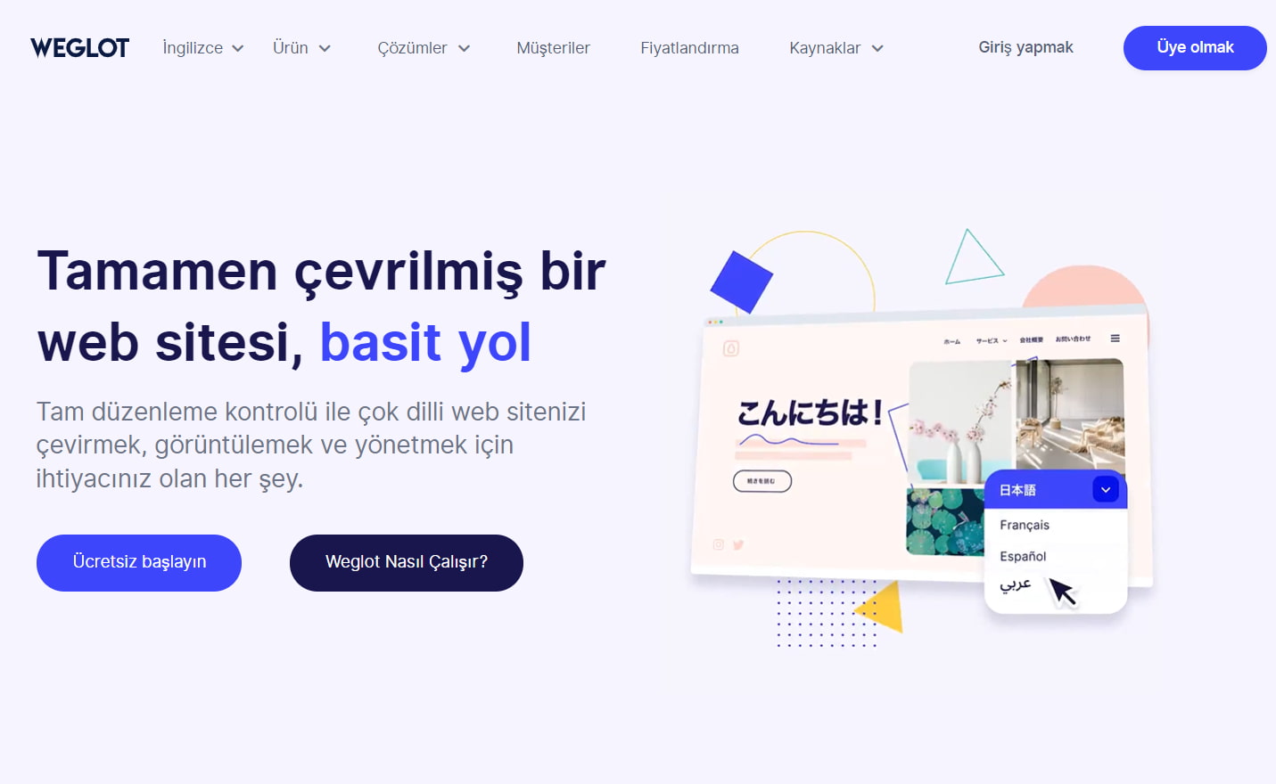 Weglot , bulut tabanlı bir web sitesi çeviri platformudur. WordPress, Shopify , BigCommerce ve daha fazlasıyla çalışır .