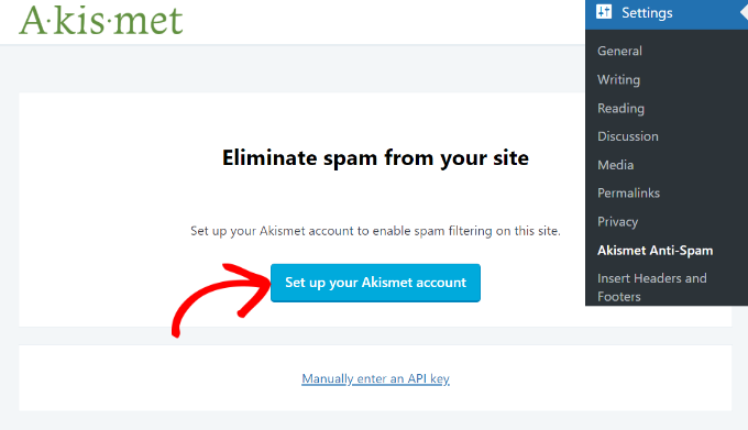Etkinleştirmenin ardından, WordPress kontrol panelinizden Ayarlar »Akismet Anti-Spam'e  gidebilirsiniz. Ardından, devam edin ve 'Akismet hesabınızı oluşturun' düğmesini tıklayın.